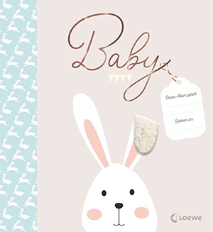 Baby - Das besondere Babyalbum - Eintragbuch und Erinnerungsalbum zur Geburt oder Taufe. Loewe Verlag GmbH, 2021.