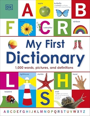 Dk. My First Dictionary - 1,000 Words, Pictures and Definitions. Dorling Kindersley Ltd, 2012.