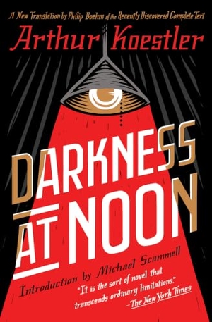 Koestler, Arthur. Darkness at Noon. Scribner Book Company, 2019.