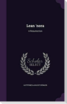 Lean 'nora: A Resurrection