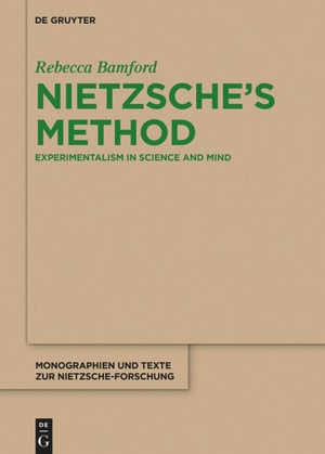 Bamford, Rebecca. Nietzsche's Method - Experimentalism in Science and Mind. Walter de Gruyter, 2018.