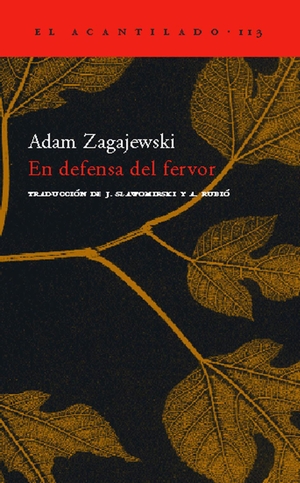 Zagajewski, Adam. En defensa del fervor. , 2005.
