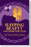 Sleeping Beauty & Other Grimm's Fairy Tales