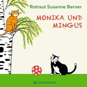 Berner, Rotraut Susanne. Monika und Mingus. Gerstenberg Verlag, 2022.