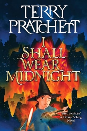 Pratchett, Terry. I Shall Wear Midnight - A Novel of Discworld. HarperCollins, 2025.