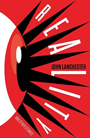 Lanchester, John. Reality and Other Stories. W. W. Norton & Company, 2026.
