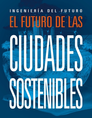 Hatalla, Meghan. El Futuro de Las Ciudades Sostenibles. Creative Company, 2027.