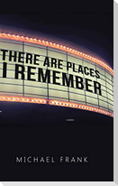 There Are Places I Remember