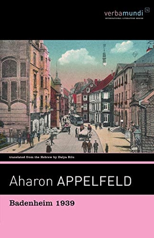 Appelfeld, Aharon. Badenheim 1939. David R. Godine Publisher, 2009.