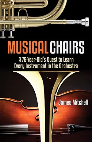 Mitchell, James. Musical Chairs - A Bow by Blow Adventure. Bookpress Publishing, 2023.