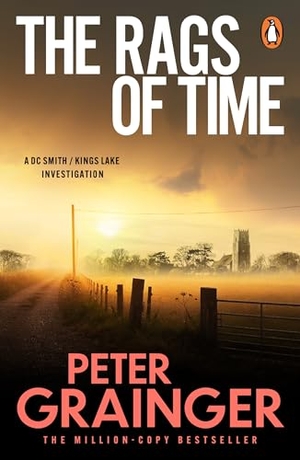 Grainger, Peter. The Rags of Time. Random House UK Ltd, 2026.