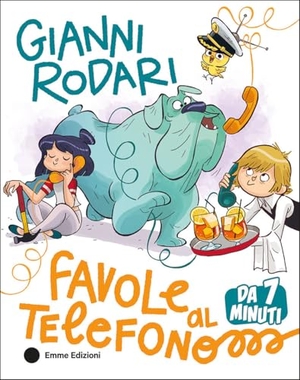 Rodari, Gianni. Favole al telefono da 7 minuti. Emme Edizioni, 2026.