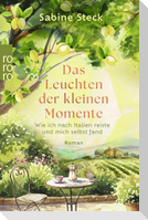 Das Leuchten der kleinen Momente