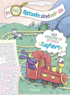 Pattloch Verlag (Hrsg.). In 40 Rätseln sind wir da! - Zugfahrt - Mein Knobelspaß für unterwegs | Rätselblock für Kinder ab 6 Jahren. Als Beschäftigung auf Reisen mit Rätseln rund um Züge. Pattloch Geschenkbuch, 2024.