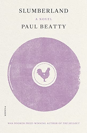Beatty, Paul. Slumberland. Pan MacMillan, 2021.