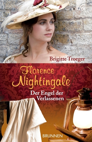 Troeger, Brigitte. Florence Nightingale - Der Engel der Verlassenen. Brunnen Verlag, 2013.