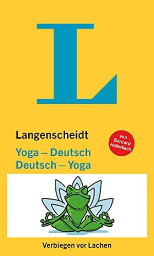 Langenscheidt Yoga-Deutsch / Deutsch-Yoga - Verbiegen vor Lachen. Langenscheidt bei PONS, 2021.