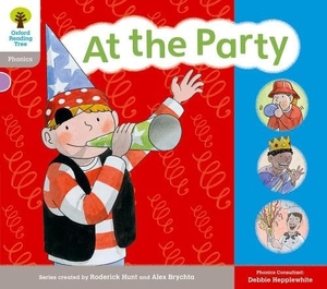 Hepplewhite, Debbie / Hunt, Roderick et al. Oxford Reading Tree: Floppy Phonics Sounds & Letters Level 1 More a At the Party. Oxford University Press, 2012.