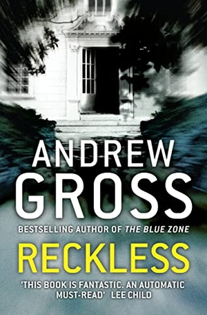 Gross, Andrew. Reckless. HarperCollins Publishers, 2010.