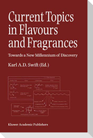 Current Topics in Flavours and Fragrances