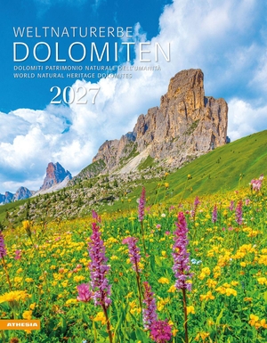 Athesia-Tappeiner Verlag (Hrsg.). Weltnaturerbe Dolomiten Kalender 2027 - Dolomiti, Patrimonio naturale dell'umanità - World Natural Heritage Dolomites. Athesia Tappeiner Kal., 2026.