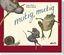 mutig, mutig