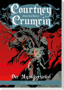 Courtney Crumrin - Band 2: Der Mystikerzirkel