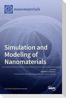 Simulation and Modeling of Nanomaterials