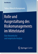 Rolle und Ausgestaltung des Risikomanagements im Mittelstand