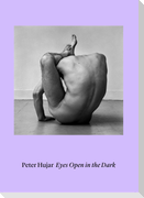 Peter Hujar. Eyes Open in the Dark
