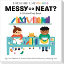 Messy or Neat?: A Lift-The-Flap Book