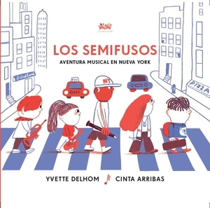 Arribas, Cinta / Yvette Delhom. Los semifusos. A Fin de Cuentos Editorial, 2019.