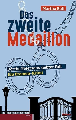 Bull, Martha. Das zweite Medaillon - Dörthe Petersens siebter Fall. Kellner Klaus Verlag, 2026.