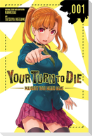 Your Turn to Die: Majority Vote Death Game, Vol. 1