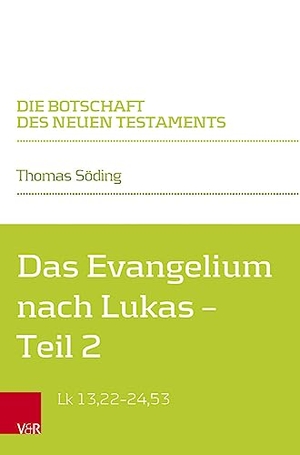 Söding, Thomas. Das Evangelium nach Lukas - Teilband 2: Lk 13,22-24,53. Vandenhoeck + Ruprecht, 2023.