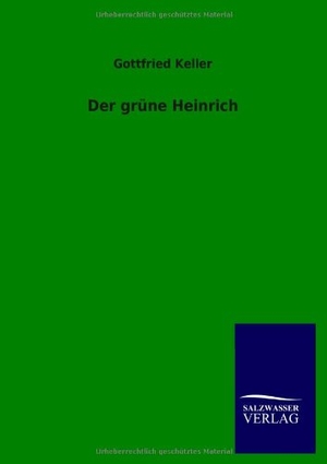 Keller, Gottfried. Der grüne Heinrich. Outlook, 2012.