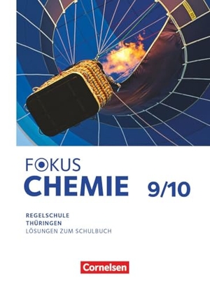 Fokus Chemie 9./10. Schuljahr - Mittlere Schulformen - Thüringen 2025 - Lösungen zum Schulbuch. Cornelsen Verlag GmbH, 2025.