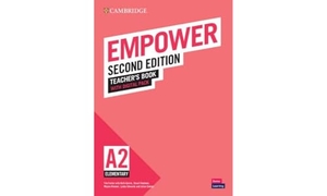 Foster, Tim / Gairns, Ruth et al. Empower Elementary/A2 Teacher's Book with Digital Pack. Cambridge University Press, 2022.