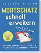 Wortschatz schnell erweitern