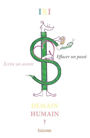 Ixi. Demain humain ? - Écrire un avenir - Effacer un passé. Edilivre, 2026.