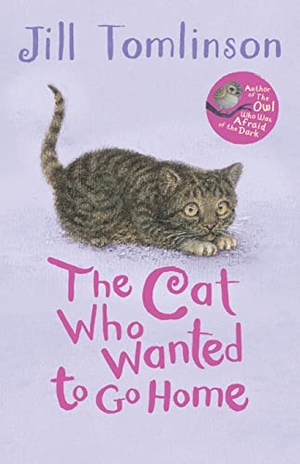 Tomlinson, Jill. The Cat Who Wanted to Go Home. HarperCollins Publishers, 2014.