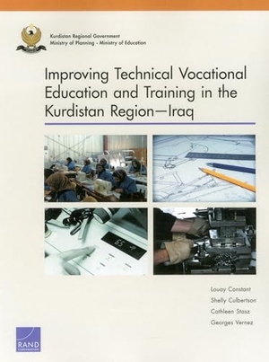 Constant, Louay / Culbertson, Shelly et al. Improving Technical Vocational Education and Training in the Kurdistan Region--Iraq. RAND Corporation, 2014.