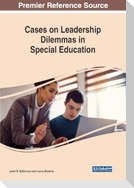 Cases on Leadership Dilemmas in Special Education