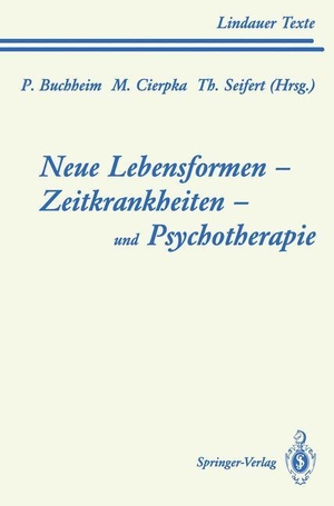 Buchheim, Peter / Manfred Cierpka et al (Hrsg.). Neue Lebensformen und Psychotherapie. Zeitkrankheiten und Psychotherapie. Leiborientiertes Arbeiten. Springer Berlin Heidelberg, 1994.