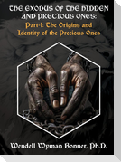 The Exodus of The Hidden and Precious Ones