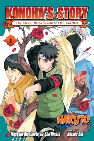 Kishimoto, Masashi / Sho Hinata. Naruto: Konoha's Story-The Steam Ninja Scrolls: The Manga, Vol. 1. Viz Media, Subs. of Shogakukan Inc, 2024.