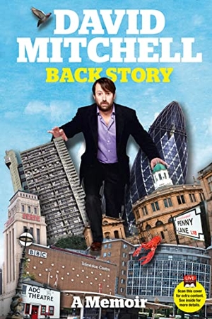 Mitchell, David. David Mitchell: Back Story. HarperCollins Publishers, 2013.