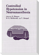 Controlled Hypotension in Neuroanaesthesia