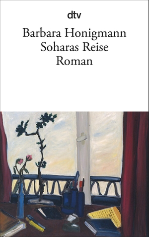 Honigmann, Barbara. Soharas Reise - Roman. dtv Verlagsgesellschaft, 2010.