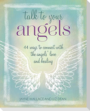 Talk to Your Angels